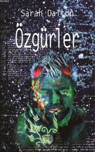 Özgürler | Sarah Dalton | Agapi Yayınları