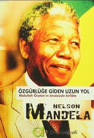 Özgürlüğe Giden Uzun Yol | Nelson Mandela | Aram Yayınları