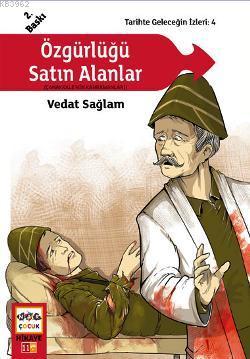 Özgürlüğü Satın Alanlar | Vedat Sağlam | Nar Yayınları