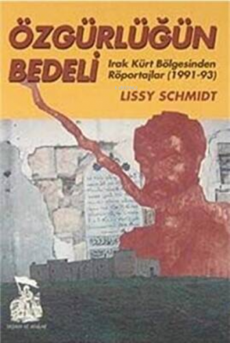 Özgürlüğün Bedeli | Lissy Schmidt | Belge Yayınları