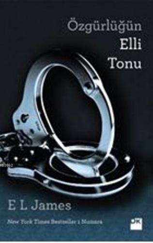 Özgürlüğün Elli Tonu | E. L. James | Doğan Kitap