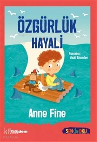 Özgürlük Hayali | Anne Fine | Tudem Yayınları - Kültür