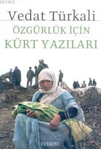 Özgürlük İçin Kürt Yazıları | Vedat Türkali | Everest Yayınları