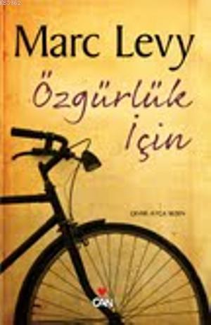 Özgürlük İçin | Marc Levy | Can Yayınları