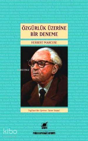 Özgürlük Üzerine Bir Deneme | Herbert Marcuse | Ayrıntı Yayınları