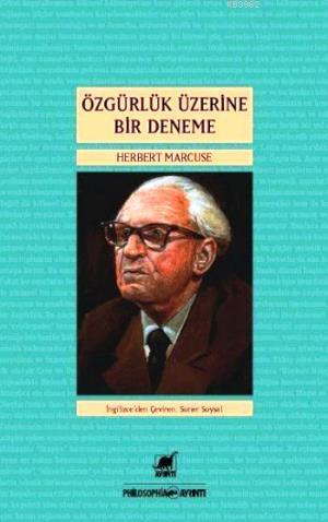 Özgürlük Üzerine Bir Deneme | Herbert Marcuse | Ayrıntı Yayınları