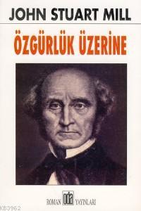 Özgürlük Üzerine | John Stuart Mill | Oda Yayınları