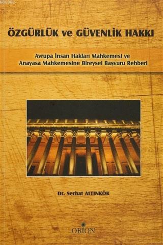 Özgürlük ve Güvenlik Hakkı; Avrupa İnsan Hakları Mahkemesi ve Anayasa 