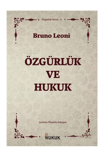 Özgürlük ve Hukuk | Bruno Leoni | Hukuk Yayınları