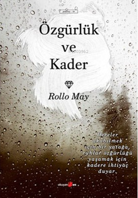 Özgürlük ve Kader | Rollo May | Okuyan Us Yayınları