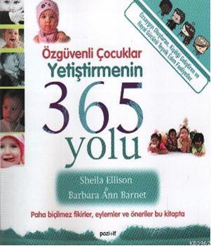 Özgüvenli Çocuklar Yetiştirmenin 365 Yolu | Sheila Ellison | Pozitif Y