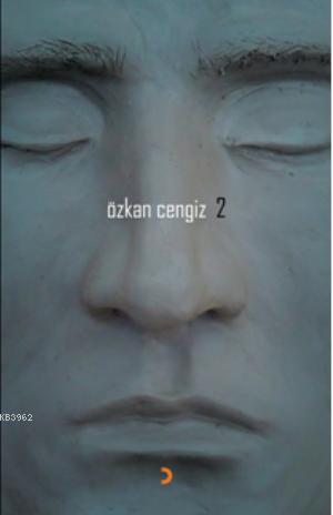 Özkan Cengiz - 2 | Özkan Cengiz | Cinius Yayınları