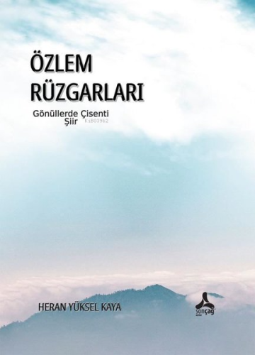 Özlem Rüzgarları - Gönüllerde Çisenti | Heran Yüksel Kaya | Sonçağ Yay