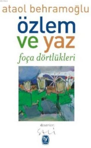 Özlem ve Yaz Foça Dörtlükleri | Ataol Behramoğlu | Tekin Yayınevi