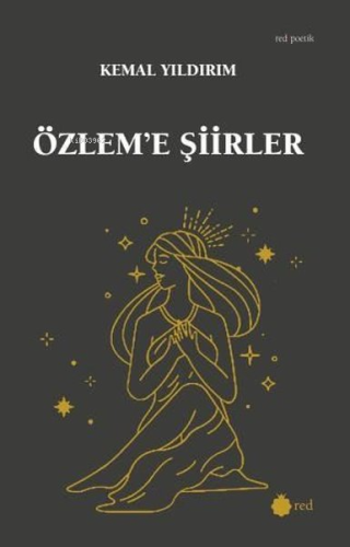 Özlem'e Şiirler | Kemal Yıldırım | Red Yayınları