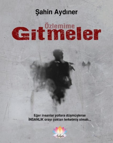 Özlemime Gitmeler | Şahin Aydıner | Nilüfer Yayıncılık