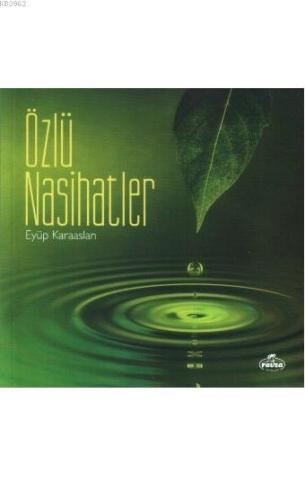 Özlü Nasihatler | Eyüp Karaaslan | Ravza Yayınları