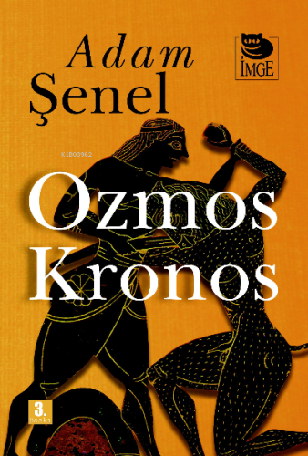 Ozmos Kronos | Adam Şenel | İmge Kitabevi Yayınları