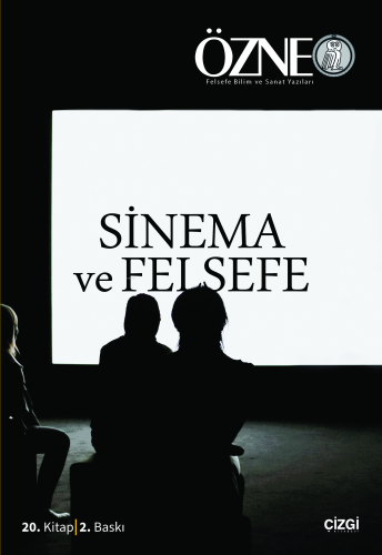 Özne 20. Kitap-Bahar 2014 Sinema ve Felsefe | Kolektif | Çizgi Kitabev