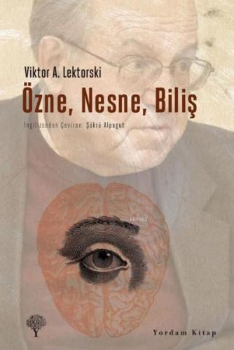 Özne,Nesne,Biliş | Viktor A. Lektorski | Yordam Kitap