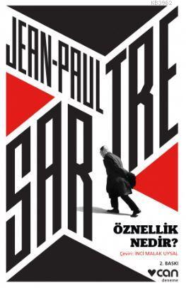 Öznellik Nedir? | Jean-Paul Charles Aymard Sartre | Can Yayınları