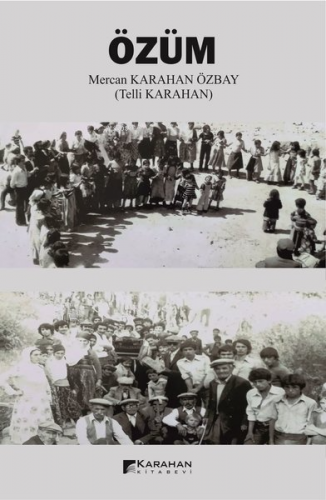 Özüm | Mercan Karahan Özbay | Karahan Kitabevi