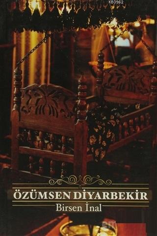 Özümsen Diyarbekir | Birsen İnal | Lis Basın Yayın