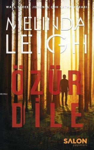 Özür Dile; Morgan Dane Serisi 1. Kitap | Melinda Leigh | Salon Yayınla