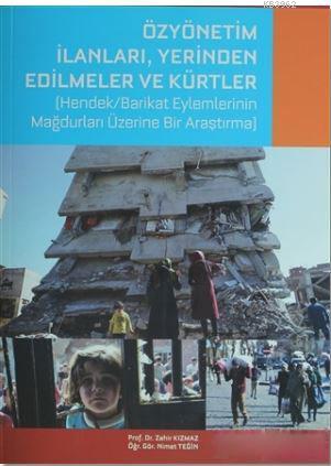 Özyönetim İlanları, Yerinden Edilmeler Ve Kürtler; Hendek/Barikat Eyle