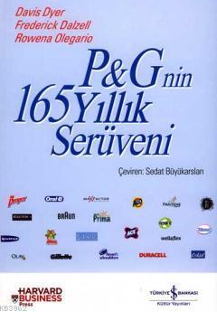 P&G'nin 165 Yıllık Serüveni | Davis Dyer | Türkiye İş Bankası Kültür Y