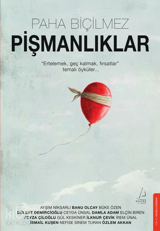 Paha Biçilmez Pişmanlıklar | Selda Terek | Destek Yayınları