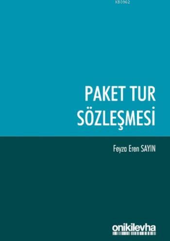 Paket Tur Sözleşmesi | Feyza Eren Sayın | On İki Levha Yayıncılık