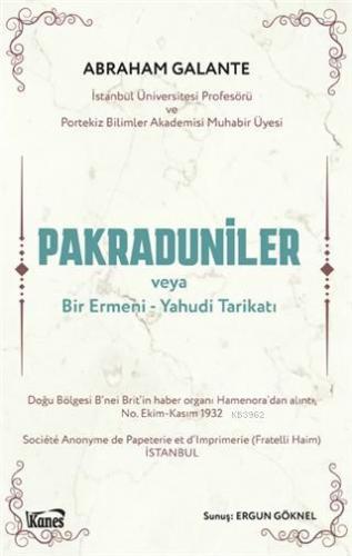 Pakraduniler veya Bir Ermeni-Yahudi Tarikatı | Abraham Galante | Kanes