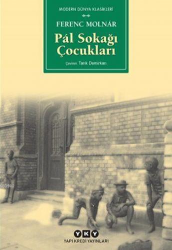 Pal Sokağı Çocukları (Küçük Boy) | Ferenc Molnar | Yapı Kredi Yayınlar