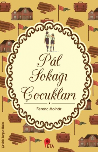 Pál Sokağı Çocukları | Ferenc Molnar | Peta Kitap