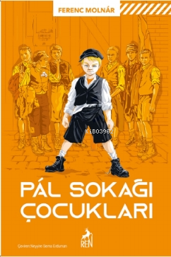 Pal Sokağı Çocukları | Ferenc Molnar | Ren Kitap