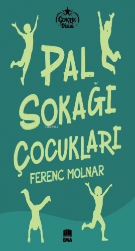 Pal Sokağı Çocukları | Ferenc Molnar | Ema Kitap