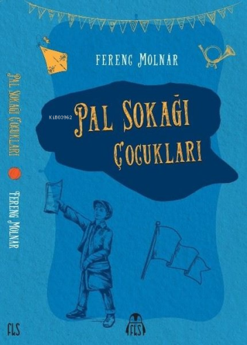 Pal Sokağı Çocukları | Ferenc Molnar | Final Kültür Sanat Yayınları