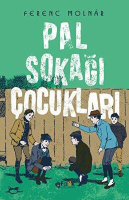 Pal Sokağı Çocukları | Ferenc Molnar | Fark Yayınları