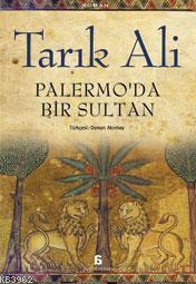 Palermo'da Bir Sultan | Tarık Ali | Agora Kitaplığı