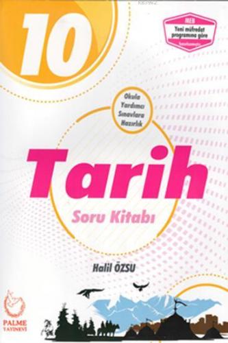 Palme Yayınları 10. Sınıf Tarih Soru Kitabı Palme | Halil Özsu | Palme