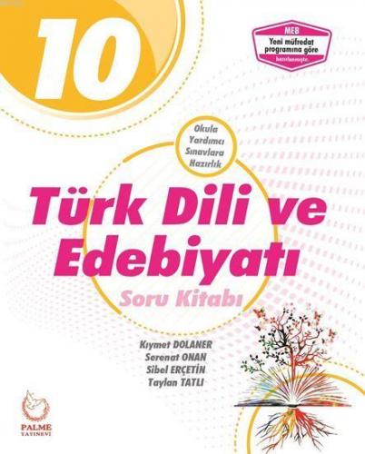 Palme Yayınları 10. Sınıf Türk Dili ve Edebiyatı Soru Kitabı Palme | K