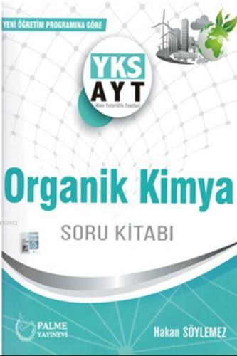 Palme Yayınları AYT Organik Kimya Soru Kitabı Palme | Hakan Söylemez |