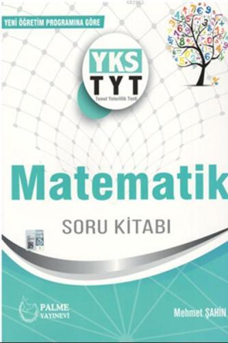 Palme Yayınları TYT Matematik Soru Kitabı Palme | Mehmet Şahin | Palme