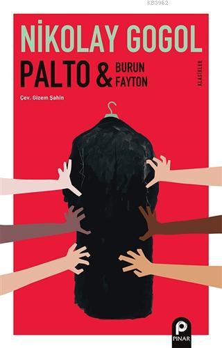 Palto - Burun ve Fayton | Nikolay Vasilyeviç Gogol | Pınar Yayınları