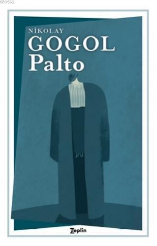 Palto | Nikolay Vasilyeviç Gogol | Zeplin Kitap