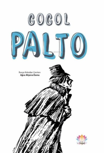 Palto | Nikolay Vasilyeviç Gogol | Nilüfer Yayıncılık