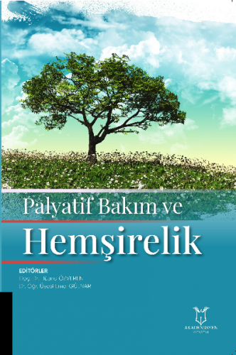 Palyatif Bakım ve Hemşirelik | Hüsna Özveren | Akademisyen Kitabevi