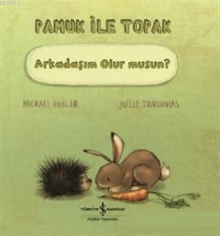 Pamuk İle Toprak - Arkadaşım Olur musun? | Michael Engler | Türkiye İş