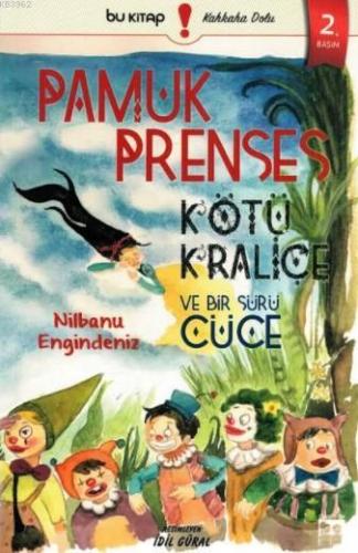 Pamuk Prenses Kötü Kraliçe ve Bir Sürü Cüce | Nilbanu Engindeniz | Bu 